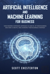 Artificial Intelligence And Machine Learning For Business
