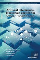 Artificial Intelligence, Blockchain And Iot For Smart Healthcare