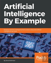 Artificial Intelligence By Example