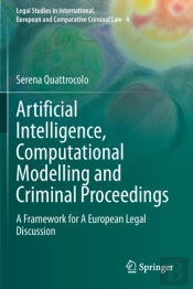 Artificial Intelligence, Computational Modelling And Criminal Proceedings