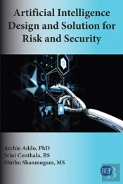 Artificial Intelligence Design And Solution For Risk And Security