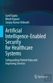 Artificial Intelligence-Enabled Security For Healthcare Systems