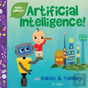 Artificial Intelligence For Babies & Toddlers (Tinker Toddlers)
