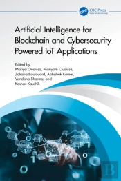 Artificial Intelligence For Blockchain And Cybersecurity Powered Iot Applications