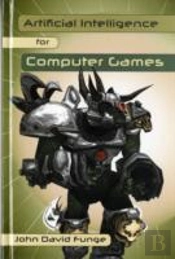 Artificial Intelligence For Computer Games