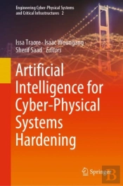 Artificial Intelligence For Cyber-Physical Systems Hardening