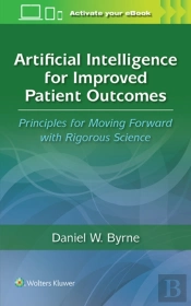 Artificial Intelligence For Improved Patient Outcomes