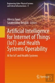 Artificial Intelligence For Internet Of Things (Iot) And Health Systems Operability