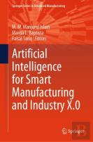 Artificial Intelligence For Smart Manufacturing And Industry X.0