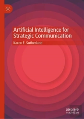 Artificial Intelligence For Strategic Communication