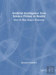 Artificial Intelligence From Science Fiction To Reality