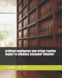 Bertrand.pt - Artificial Intelligence How Brings Positive Impact To Influence Consumer Behavior