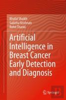 Artificial Intelligence In Breast Cancer Early Detection And Diagnosis
