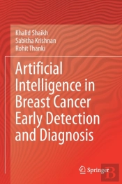 Artificial Intelligence In Breast Cancer Early Detection And Diagnosis