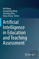 Artificial Intelligence In Education And Teaching Assessment