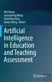 Artificial Intelligence In Education And Teaching Assessment