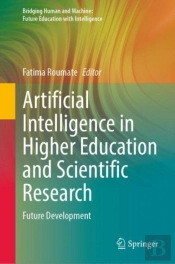 Artificial Intelligence In Higher Education And Scientific Research