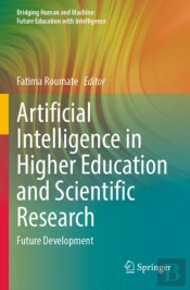 Artificial Intelligence In Higher Education And Scientific Research