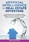 Artificial Intelligence In Real Estate Investing