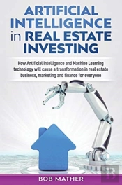 Artificial Intelligence In Real Estate Investing