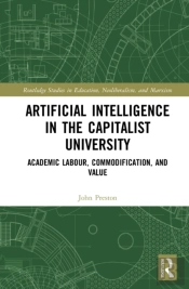 Artificial Intelligence In The Capitalist University