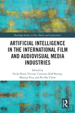 Bertrand.pt - Artificial Intelligence In The International Film And Audiovisual Media Industries