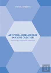Artificial Intelligence In Value Creation