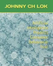 Artificial Intelligence Predicts Consumer Behavioral Tool