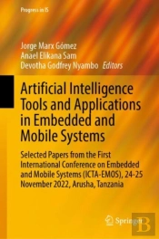 Artificial Intelligence Tools And Applications In Embedded And Mobile Systems