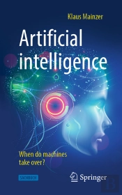 Artificial Intelligence - When Do Machines Take Over?