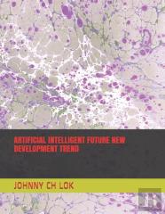 Artificial Intelligent Future New Development Trend