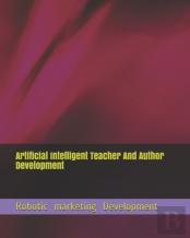 Artificial Intelligent  Teacher And Author  Development