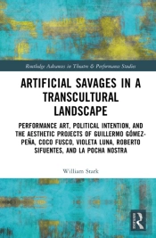 Artificial Savages In A Transcultural Landscape