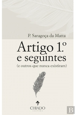 Bertrand.pt - Artigo 1º e seguintes (…e outros que nunca existiram)