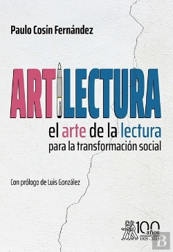 Bertrand.pt - Artilectura. El Arte De La Lectura Para La Transformacion Social