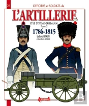 Artillerie Et Systeme Gribeauval Tome 2 (Fr)