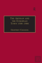 Artisan And The European Town, 1500-1900
