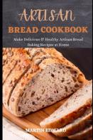 Artisan Bread Cookbook