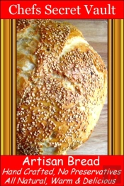 Artisan Bread, Hand Crafted, No Preservatives, All Natural, Its Delicious