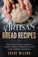 Artisan Bread Recipes