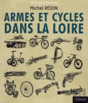 Artisanat Et Industrie : Armes Et Cycles Dans La Loire