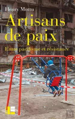 Bertrand.pt - Artisans De Paix : Entre Pacifisme Et Résistance