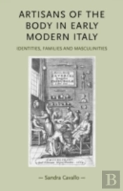 Artisans Of The Body In Early Modern Italy
