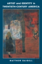 Artist And Identity In Twentieth-Century America