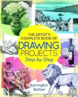 Bertrand.pt - Artist Complete Book Of Drawing Projects - Step By Step