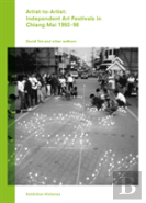 Artist-To-Artist: Independent Art Festivals In Chiang Mai 1992-98