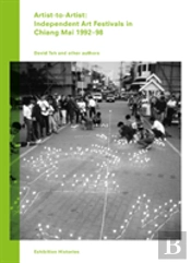 Artist-To-Artist: Independent Art Festivals In Chiang Mai 1992-98