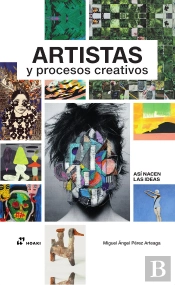 Artistas Y Procesos Creativos (Así Nacen Las Ideas)