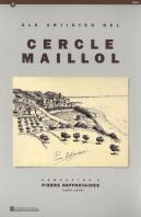 Artistes Del Cercle Maillol. Homenatge A Pierre Deffontaines/Els