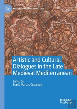 Bertrand.pt - Artistic And Cultural Dialogues In The Late Medieval Mediterranean